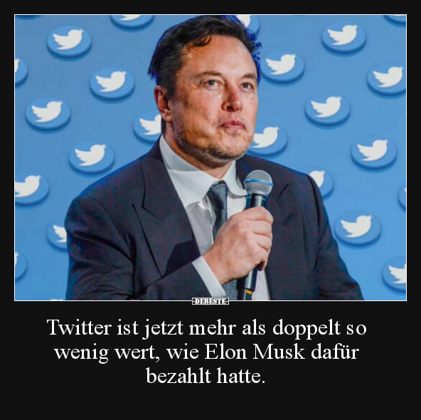 Twitter ist jetzt mehr als doppelt so wenig wert, wie.. - Lustige Bilder | DEBESTE.de