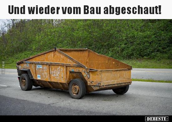 Und wieder vom Bau abgeschaut!.. - Lustige Bilder | DEBESTE.de