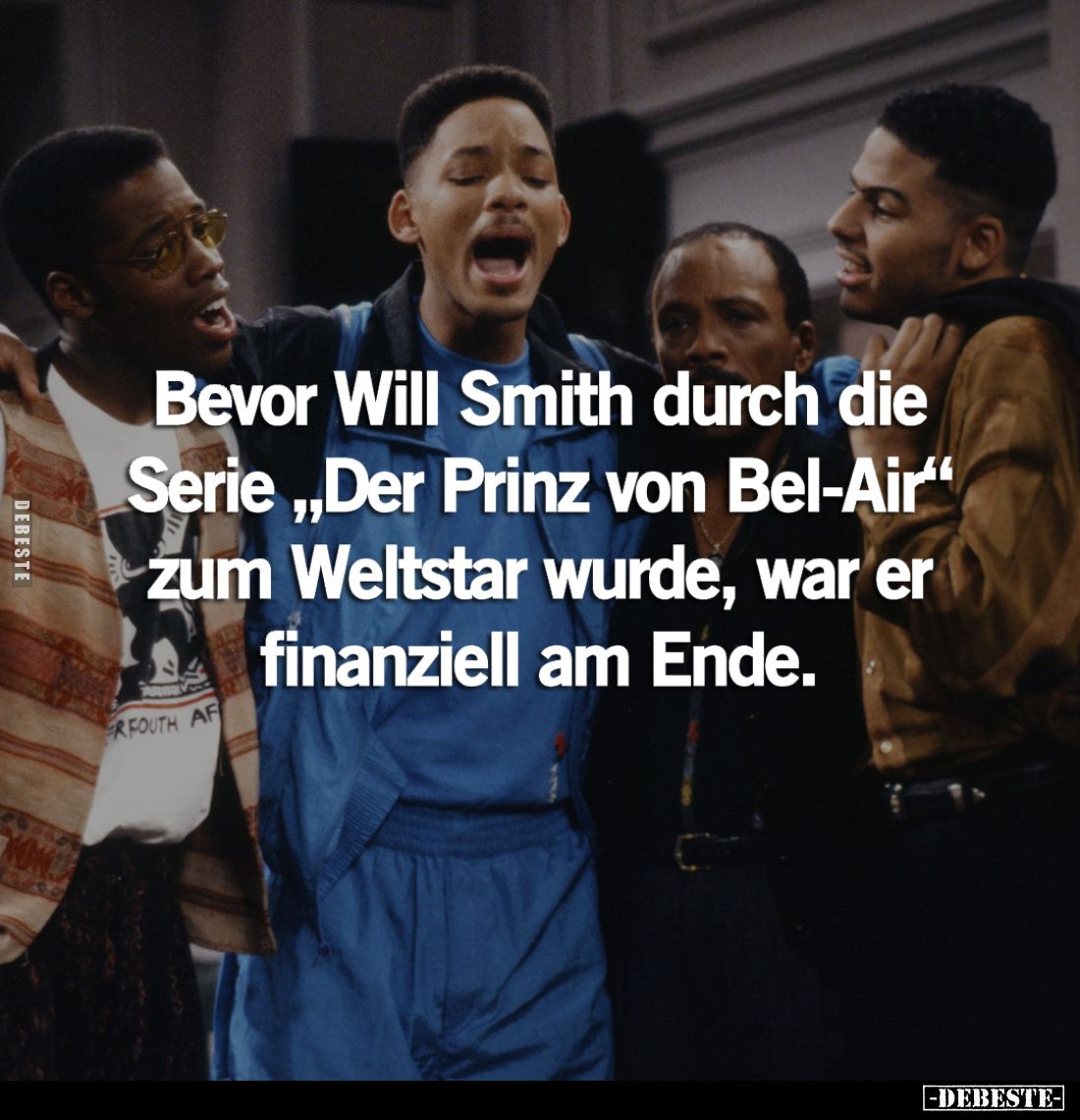 Bevor Will Smith durch die Serie „Der Prinz von Bel-Air".. - Lustige Bilder | DEBESTE.de