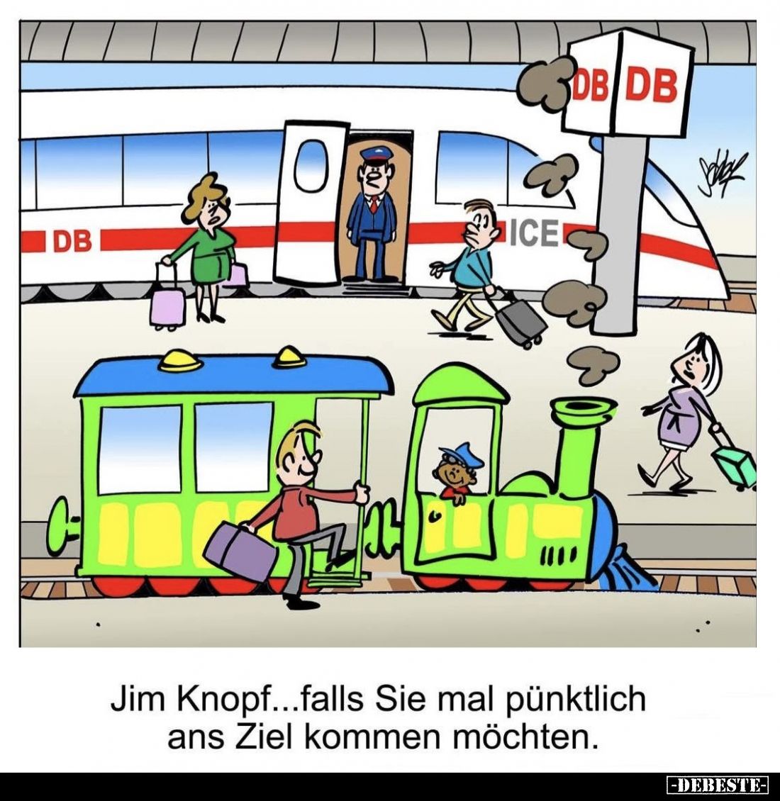 Jim Knopf... falls Sie mal pünktlich ans Ziel kommen möchten.