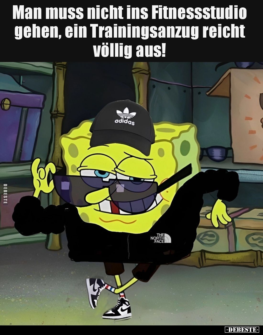 Man muss nicht ins Fitnessstudio gehen,
ein Trainingsanzug reicht völlig aus!