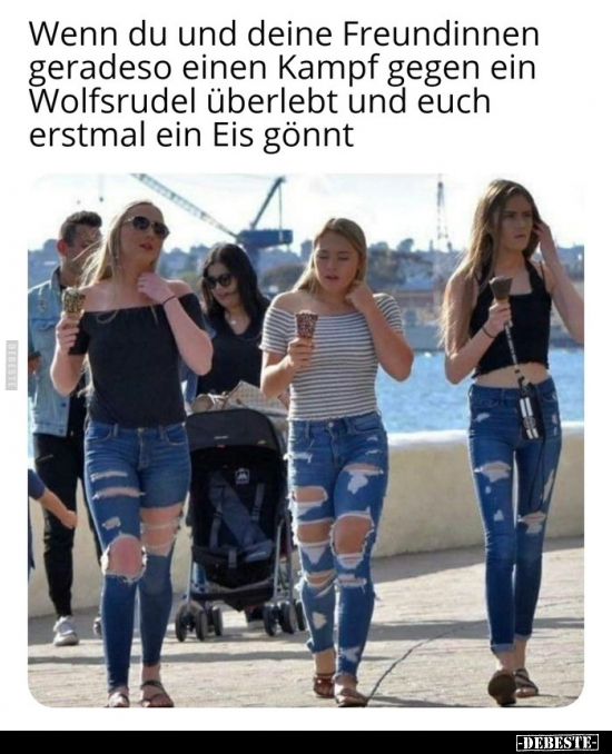 Wenn du und deine Freundinnen geradeso einen Kampf gegen.. - Lustige Bilder | DEBESTE.de