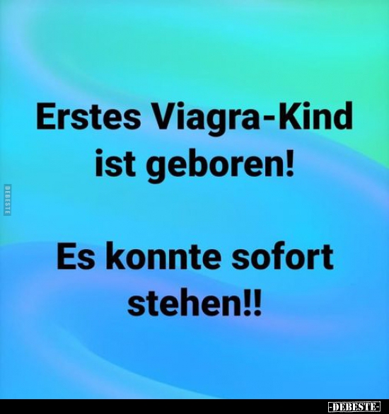 Erstes Viagra-Kind ist geboren!.. - Lustige Bilder | DEBESTE.de