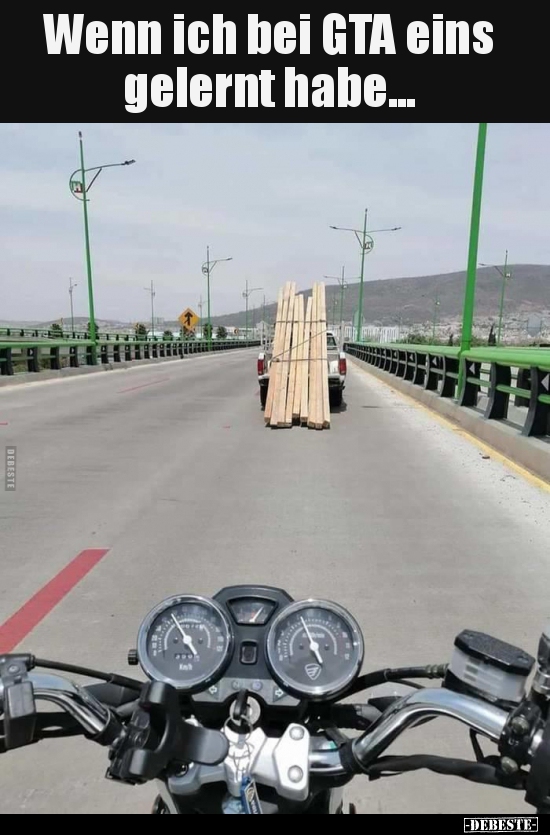 Wenn ich bei GTA eins gelernt habe...