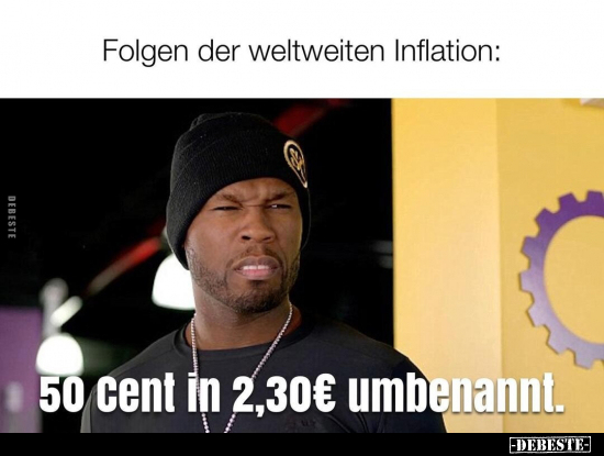 Folgen der weltweiten Inflation: 50 cent in 2,30€.. - Lustige Bilder | DEBESTE.de