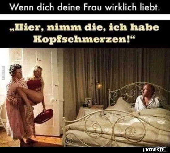 Wenn dich deine Frau wirklich liebt... - Lustige Bilder | DEBESTE.de