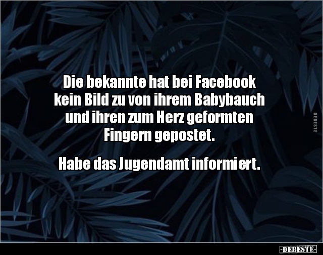 Die bekannte hat bei Facebook kein Bild zu von ihrem.. - Lustige Bilder | DEBESTE.de