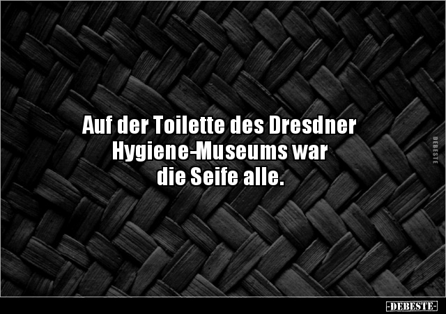 Auf der Toilette des Dresdner Hygiene-Museums war die.. - Lustige Bilder | DEBESTE.de