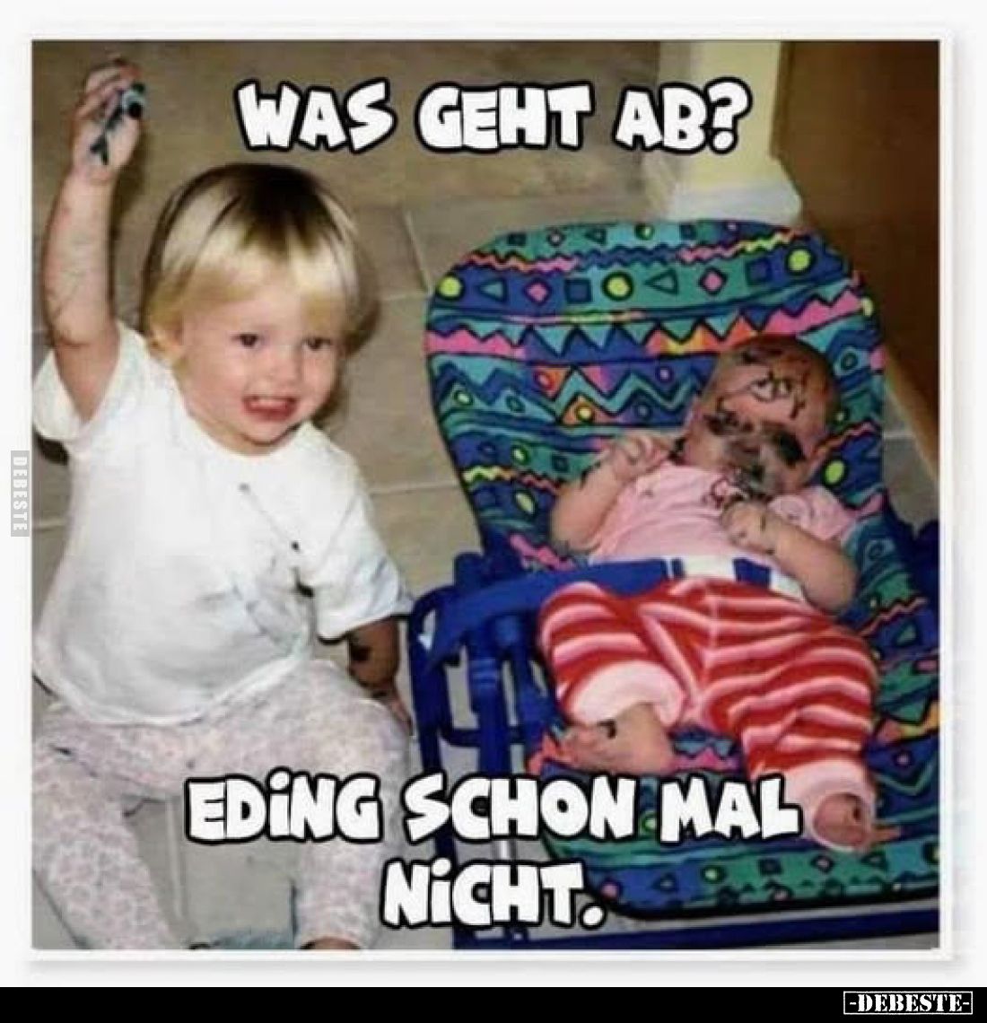 Was geht ab?
Eding schon mal nicht.