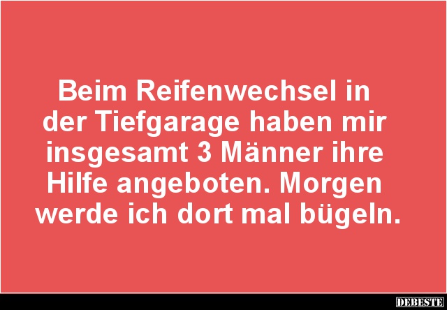 Beim Reifenwechsel in der Tiefgarage haben.. - Lustige Bilder | DEBESTE.de