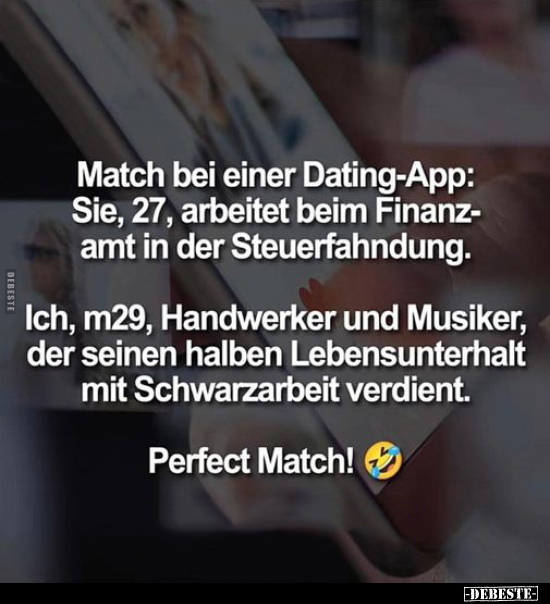 Match bei einer Dating-App: Sie, 27, arbeitet beim.. - Lustige Bilder | DEBESTE.de