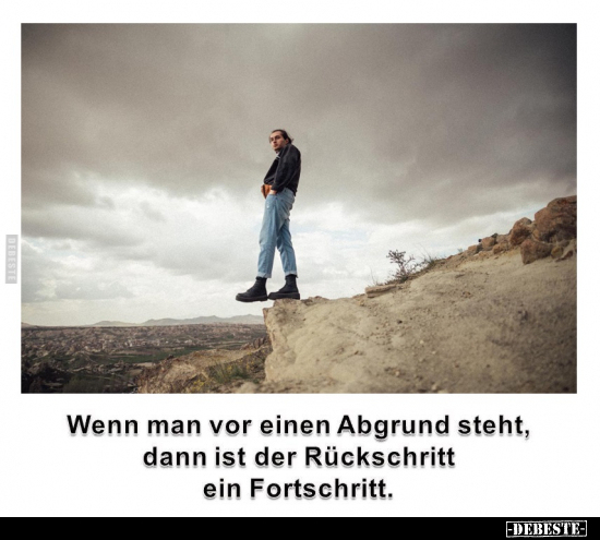 Wenn man vor einen Abgrund steht.. - Lustige Bilder | DEBESTE.de