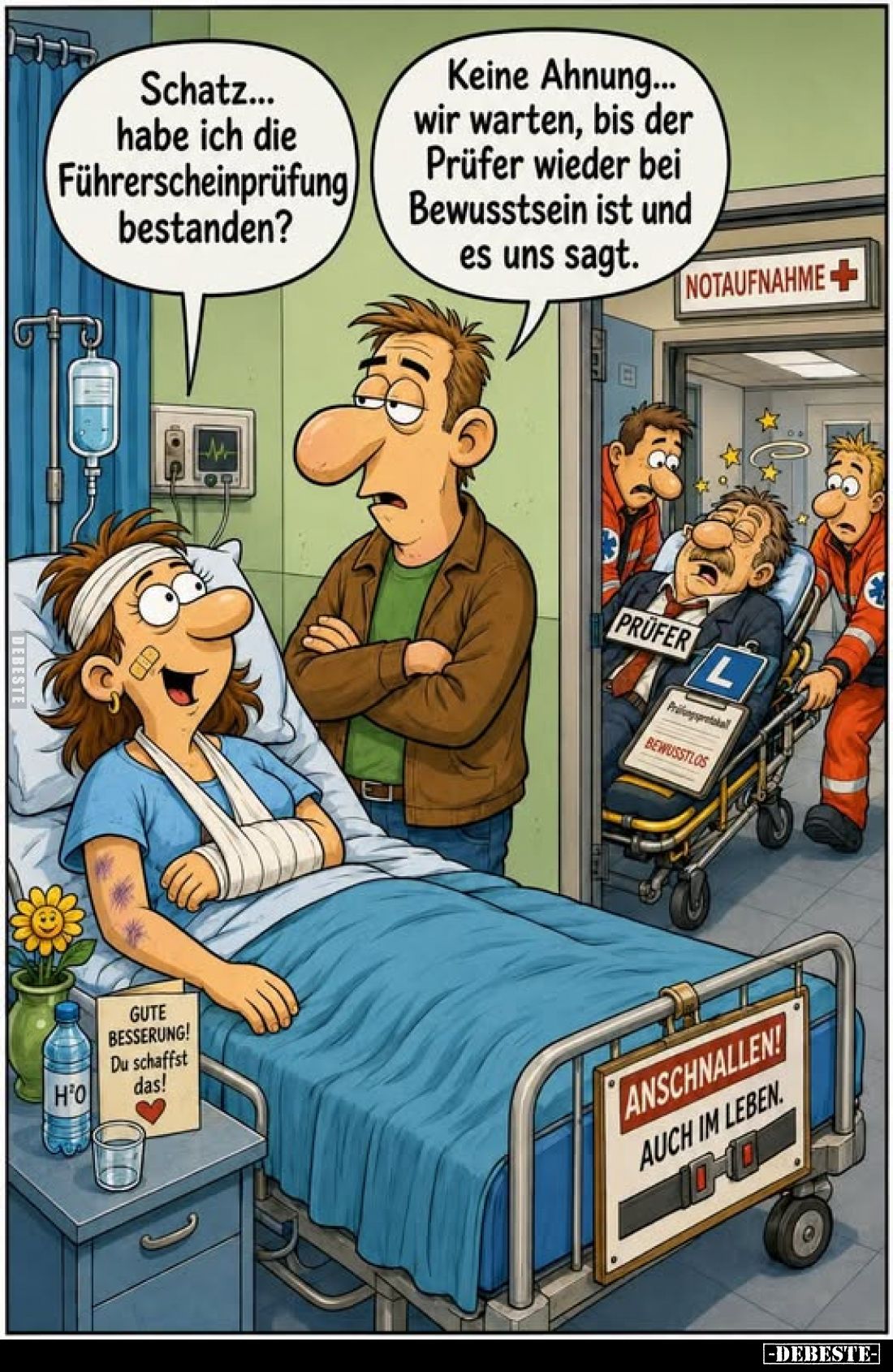 Schatz... habe ich die Führerscheinprüfung bestanden?
-
Keine Ahnung... wir warten, bis der Prüfer wieder bei Bewusstsein i...