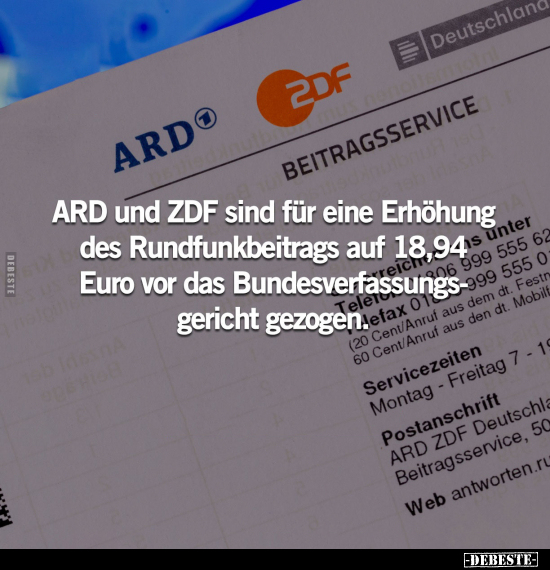 ARD und ZDF sind für eine Erhöhung des Rundfunkbeitrags auf.. - Lustige Bilder | DEBESTE.de