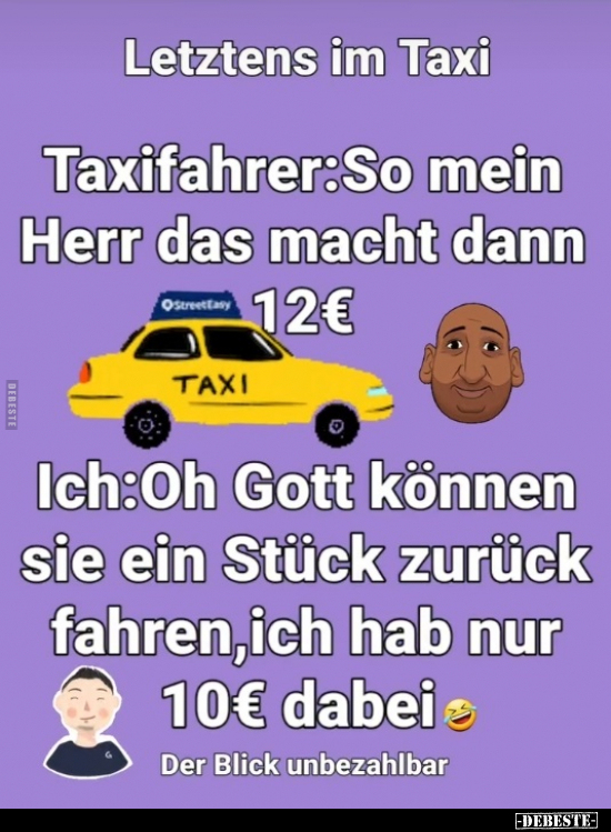 Letztens im Taxi Taxifahrer.. - Lustige Bilder | DEBESTE.de