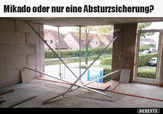 Mikado oder nur eine Absturzsicherung?