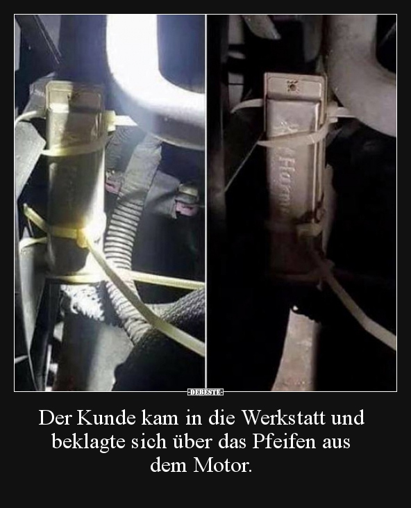 Der Kunde kam in die Werkstatt und beklagte sich über das..
