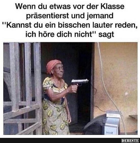 Wenn du etwas vor der Klasse präsentierst und jemand..
