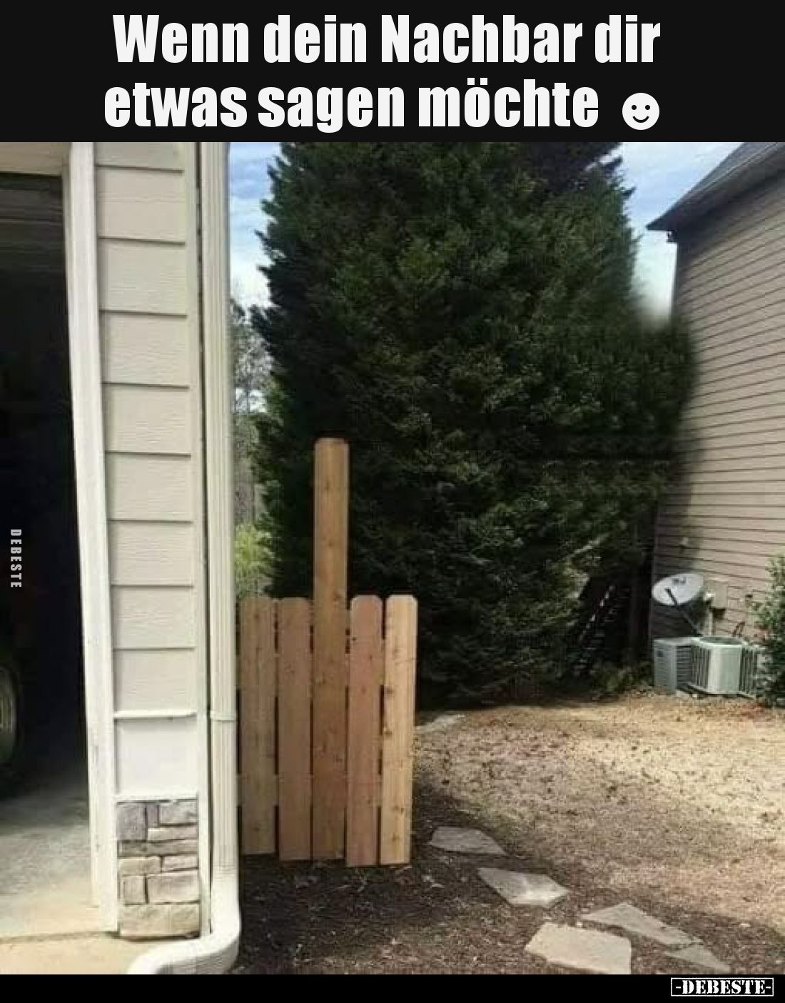 Wenn dein Nachbar dir etwas sagen möchte.