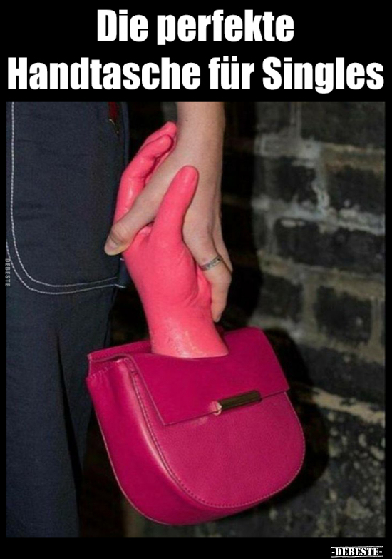 Die perfekte Handtasche für Singles.. - Lustige Bilder | DEBESTE.de