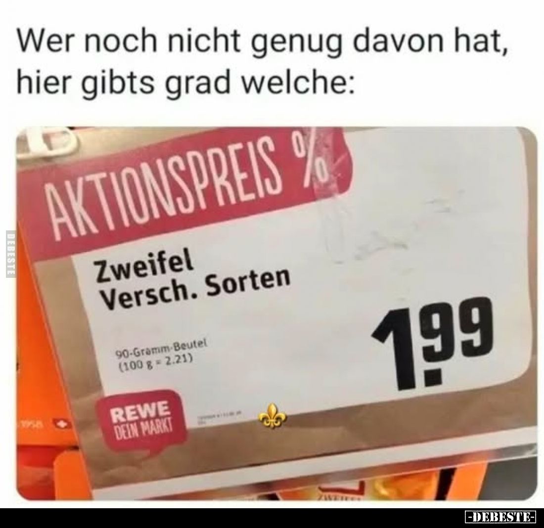 Wer noch nicht genug davon hat, hier gibts grad welche: