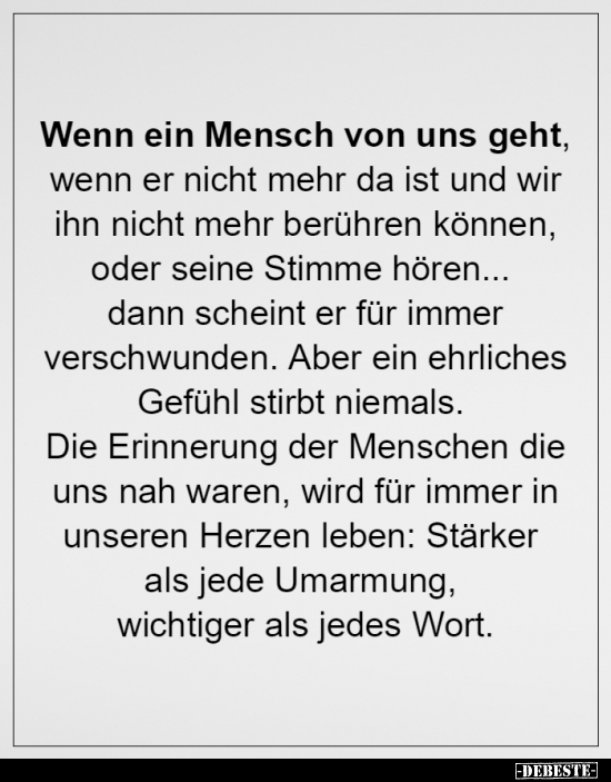 Wenn ein Mensch von uns geht, wenn er nicht mehr da ist und..