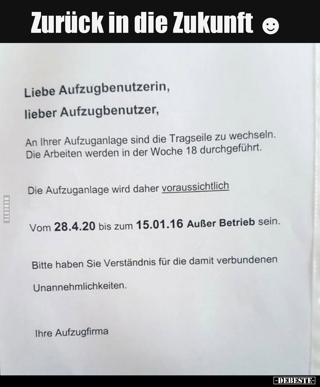 Zurück in die Zukunft 
-
Liebe Aufzugbenutzerin,
lieber Aufzugbenutzer,
An Ihrer Aufzuganlage sind die Tragseile zu wechs...