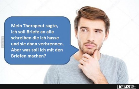 Mein Therapeut sagte, ich soll Briefe an alle schreiben... - Lustige Bilder | DEBESTE.de