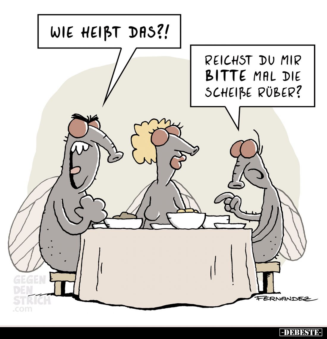 Wie heißt das?! 
Reichst du mir bitte mal die Scheiße rüber?