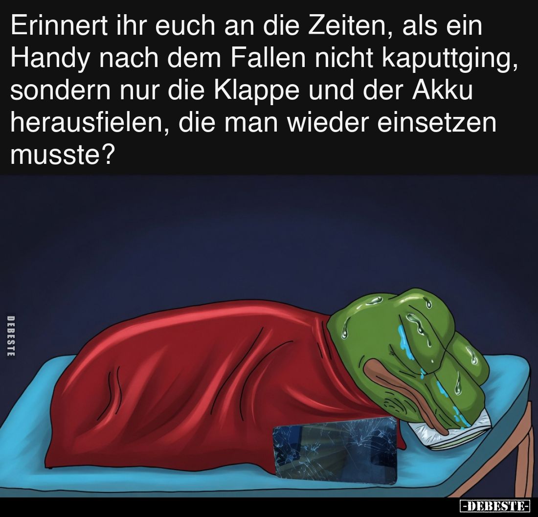 Erinnert ihr euch an die Zeiten, als ein Handy nach dem Fallen nicht kaputtging, sondern nur die Klappe und der Akku herausfi...