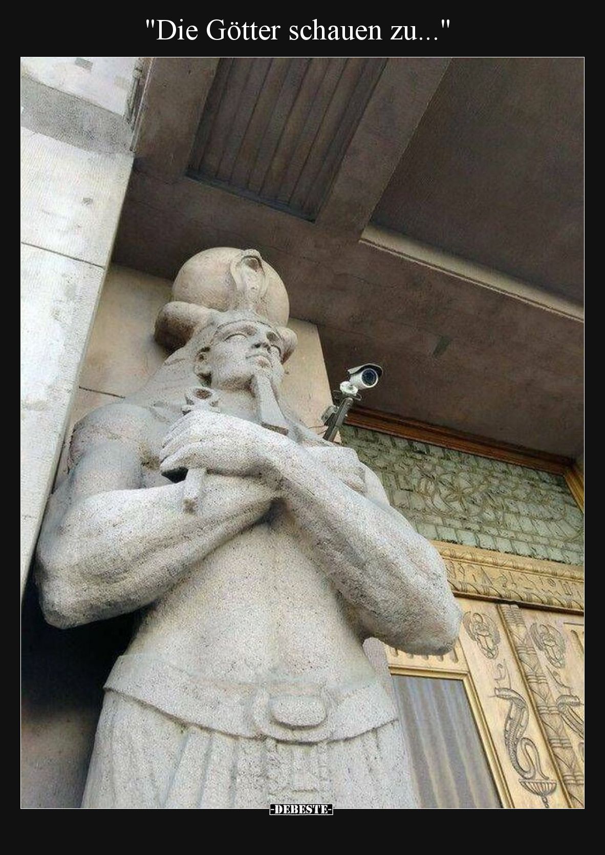"Die Götter schauen zu...".. - Lustige Bilder | DEBESTE.de