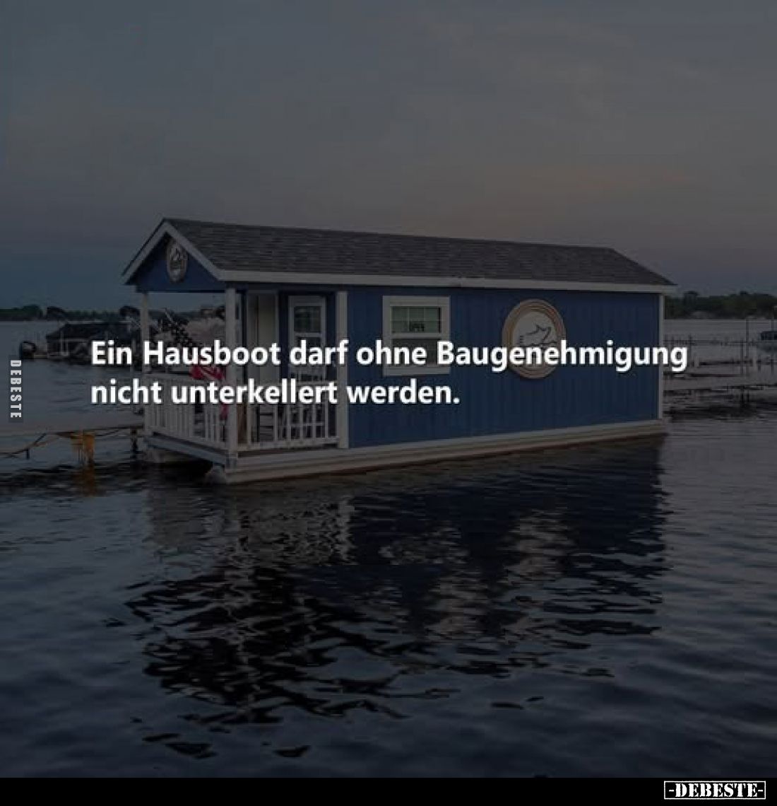 Ein Hausboot darf ohne Baugenehmigung nicht unterkellert werden.