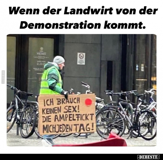 Wenn der Landwirt von der Demonstration kommt.. - Lustige Bilder | DEBESTE.de