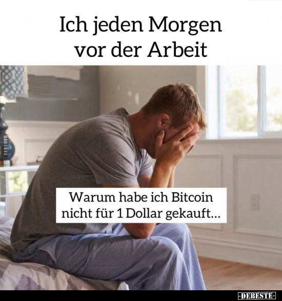 Morgen, Arbeit, Bitcoin