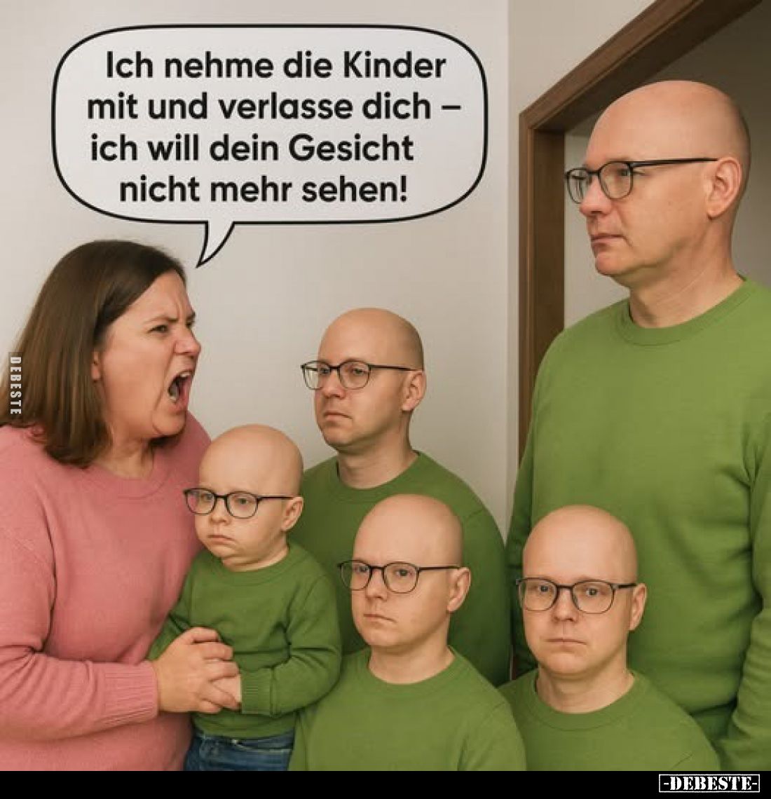 Ich nehme die Kinder mit und verlasse dich - ich will dein Gesicht nicht mehr sehen!