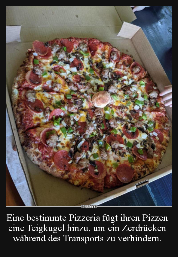 Eine bestimmte Pizzeria fügt ihren Pizzen eine Teigkugel..