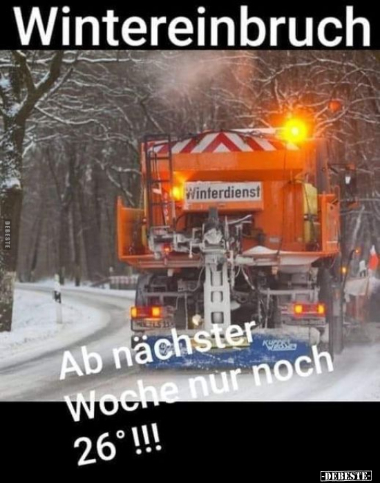 Wintereinbruch - Ab nächster Woche nur noch 26°!!!.. - Lustige Bilder | DEBESTE.de