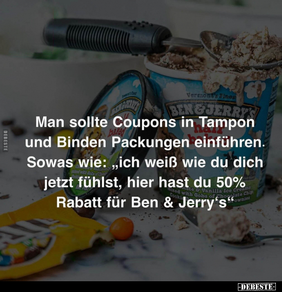 Man sollte Coupons in Tampon und Binden Packungen.. - Lustige Bilder | DEBESTE.de