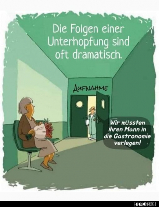 Die Folgen einer Unterhopfung sind oft dramatisch.. - Lustige Bilder | DEBESTE.de