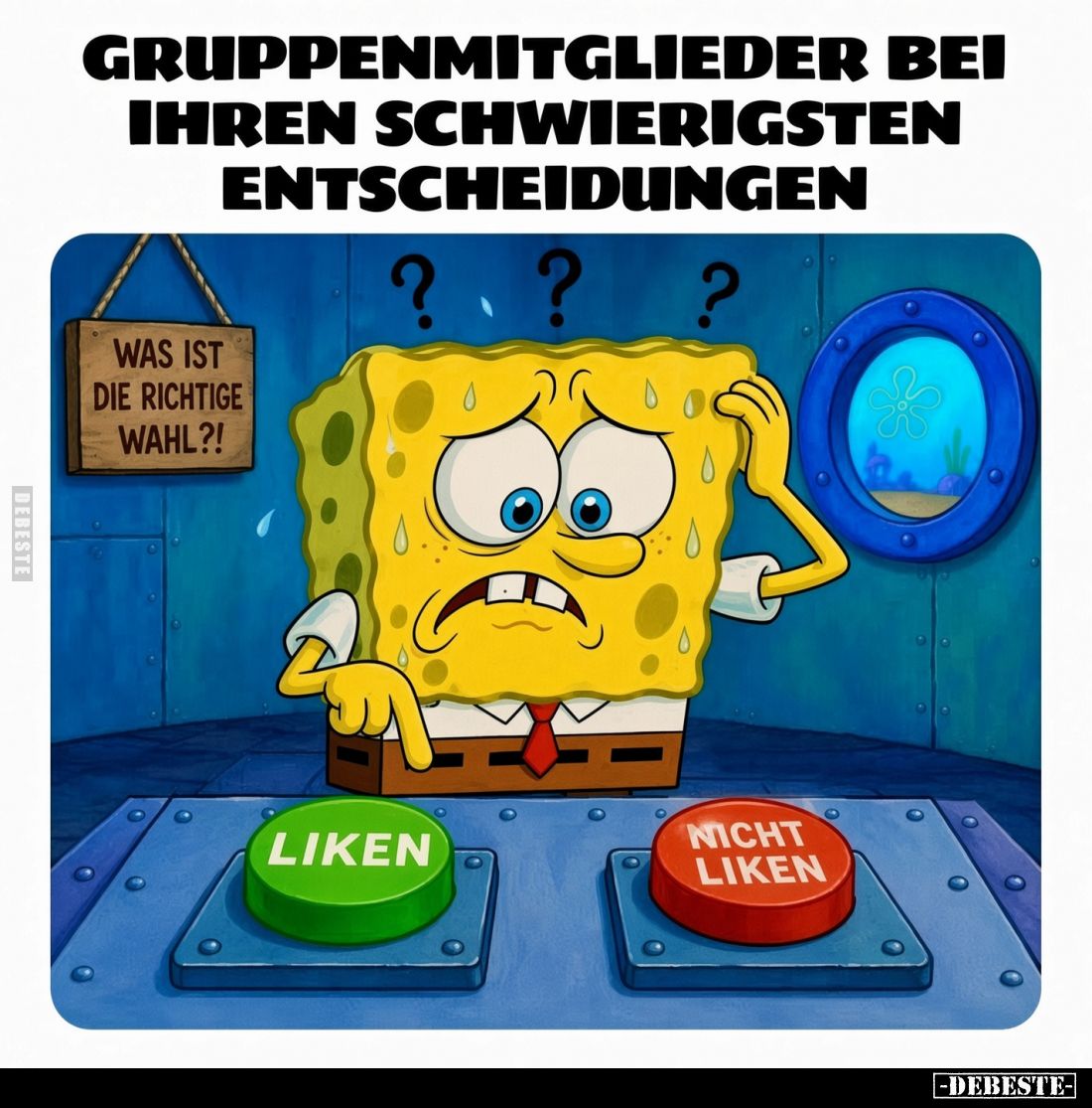 Gruppenmitglieder bei ihren schwierigsten Entscheidungen.
- Was ist die richtige Wahl?!