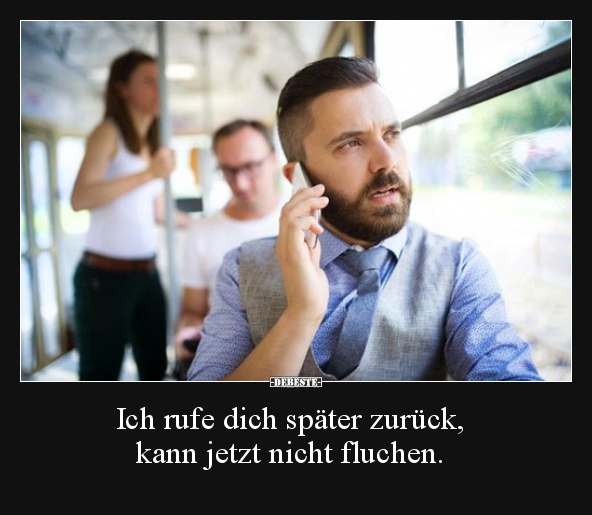Ich rufe dich später zurück, kann jetzt nicht fluchen... - Lustige Bilder | DEBESTE.de