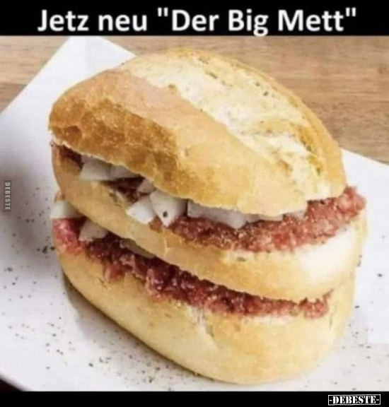 Jetz neu "Der Big Mett".. - Lustige Bilder | DEBESTE.de