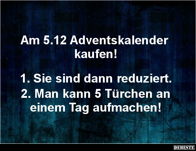 Am 5.12 Adventskalender kaufen! - Lustige Bilder | DEBESTE.de