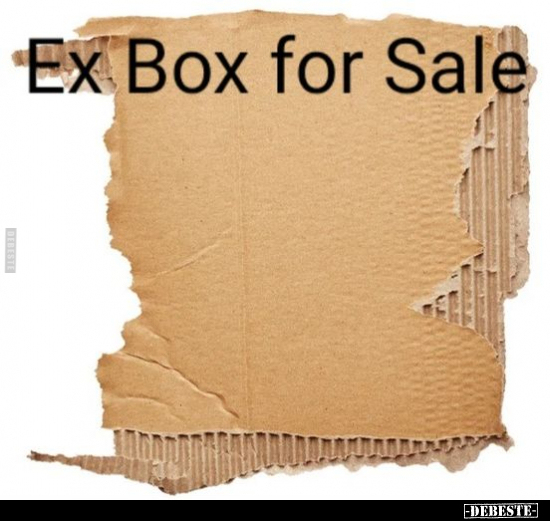 Ex Box for Sale... - Lustige Bilder | DEBESTE.de