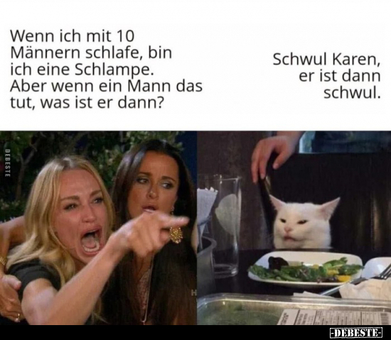 Wenn ich mit 10 Männern schlafe, bin ich eine.. - Lustige Bilder | DEBESTE.de