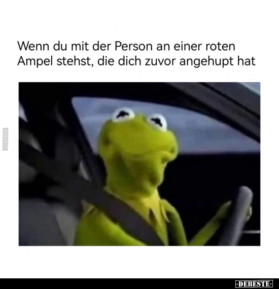 Wenn du mit der Person an einer roten Ampel stehst.. - Lustige Bilder | DEBESTE.de