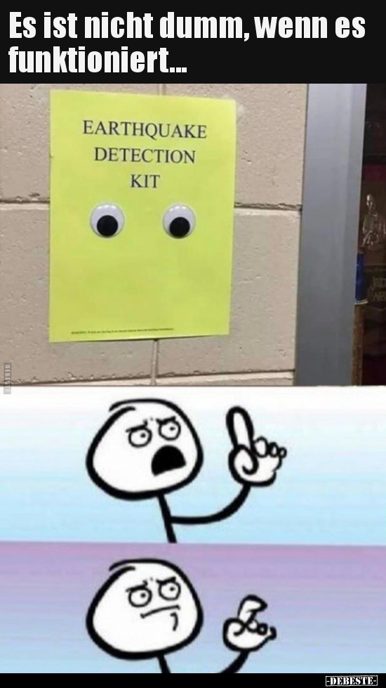 Es ist nicht dumm, wenn es funktioniert...