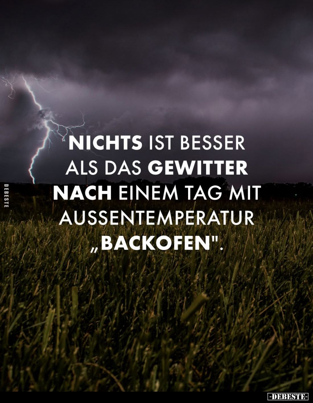 Nichts ist besser als das Gewitter nach einem Tag mit Aussentemperatur "Backofen".