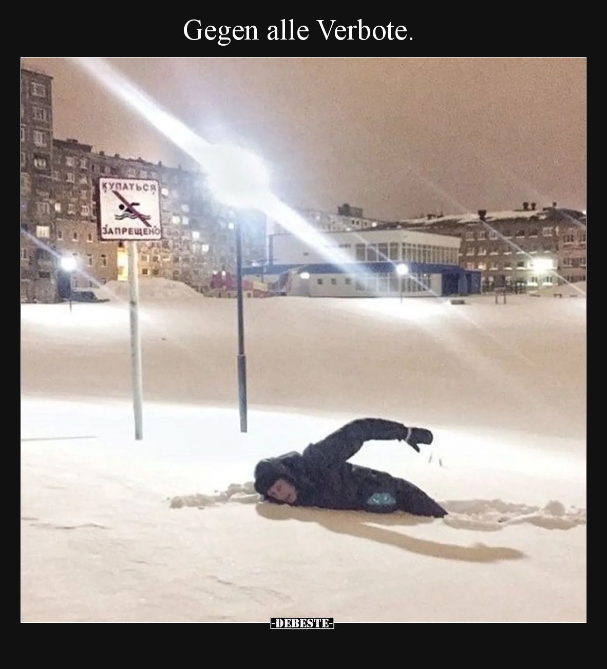 Gegen alle Verbote.. - Lustige Bilder | DEBESTE.de