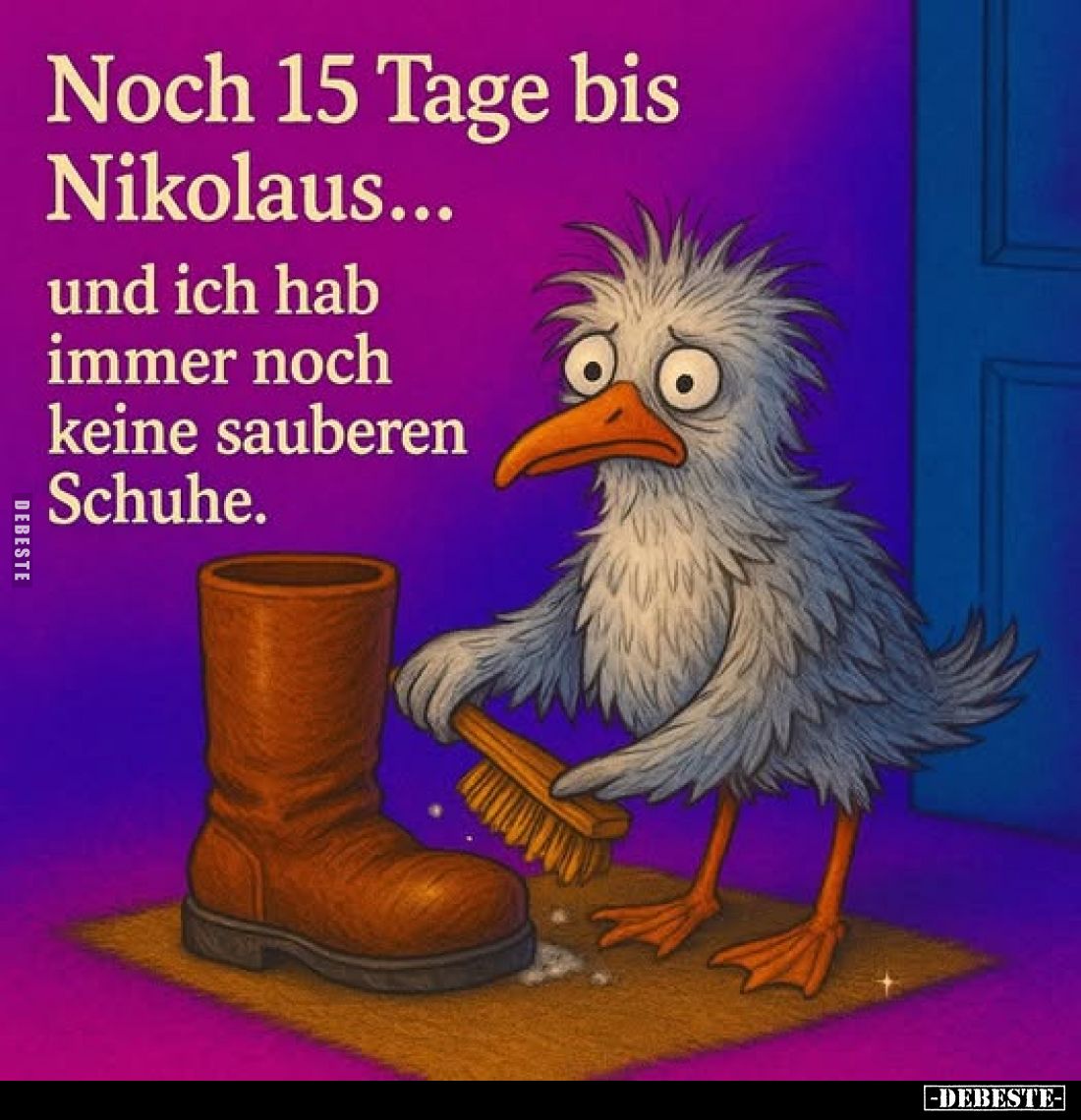 Noch 15 Tage bis Nikolaus... und ich hab immer noch keine sauberen Schuhe.
